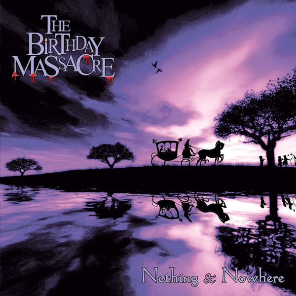 The Birthday Massacre - Nothing and Nowhere album cover