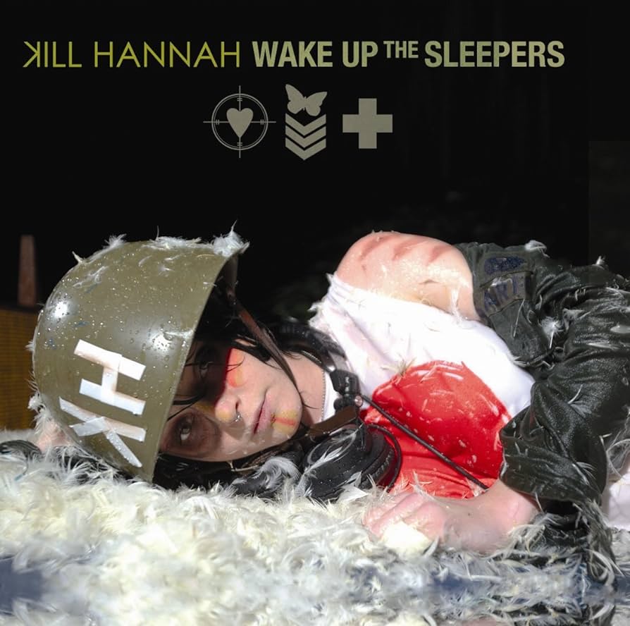 Album cover for Wake Up The Sleepers by Kill Hannah